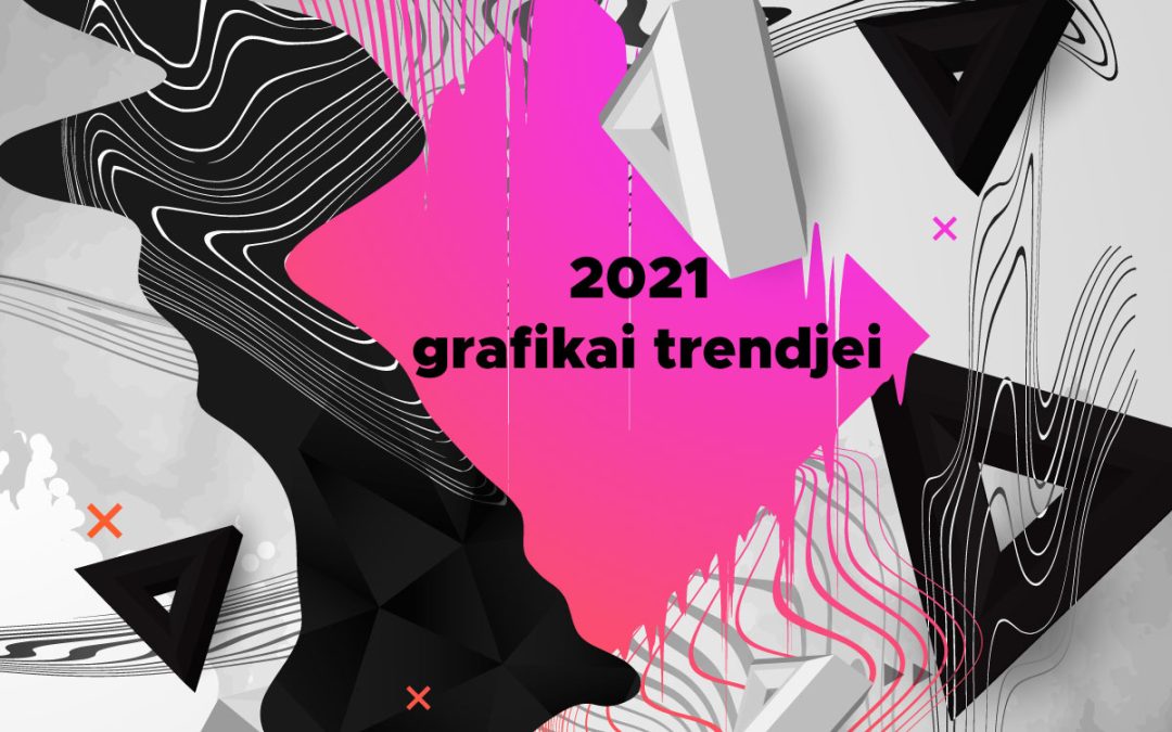 8 inspiráló grafikai trend 2021-ben